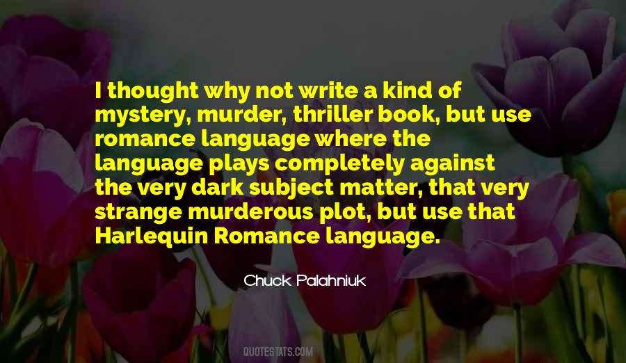 Quotes About Plot Writing #447190