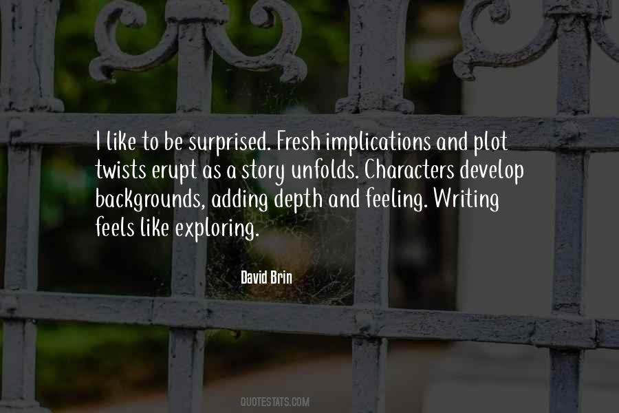 Quotes About Plot Writing #559353