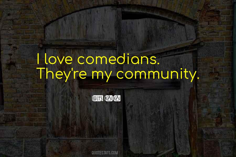 Quotes About Community Love #525290