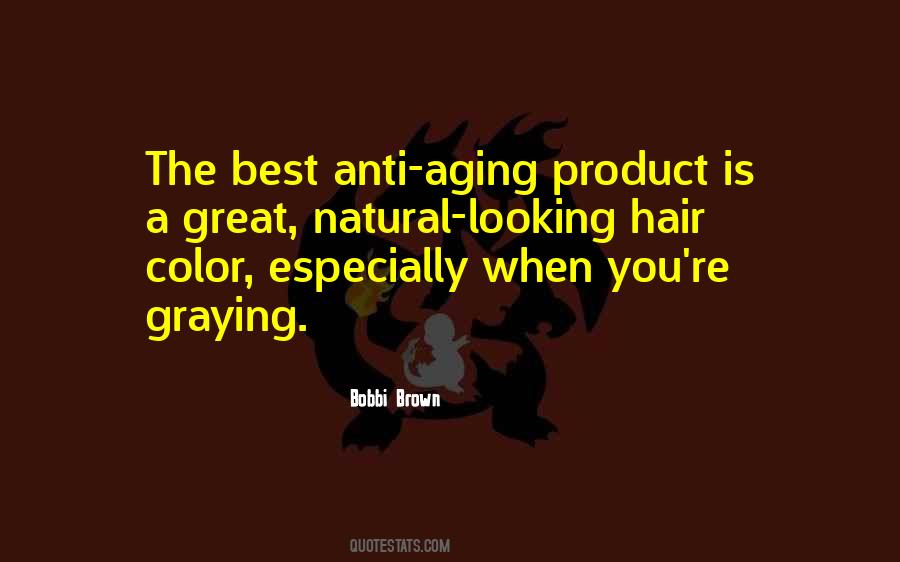 Graying Hair Quotes #1227006