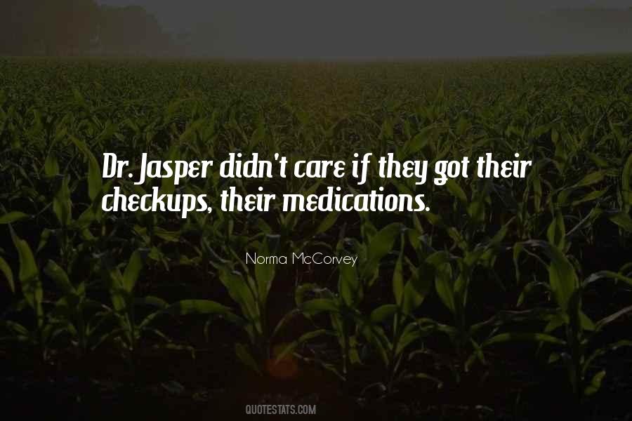 Quotes About Medications #1759677