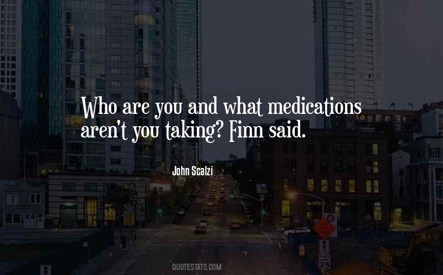 Quotes About Medications #219099