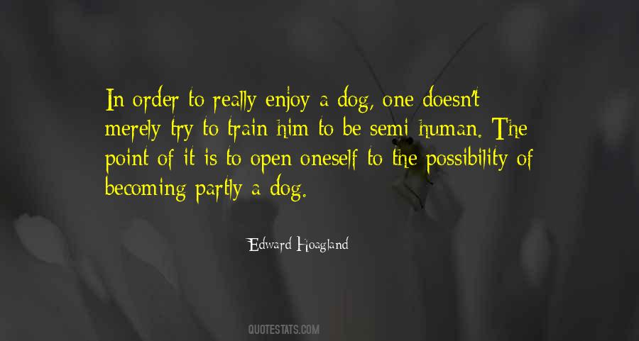 Human To Dog Quotes #1451216