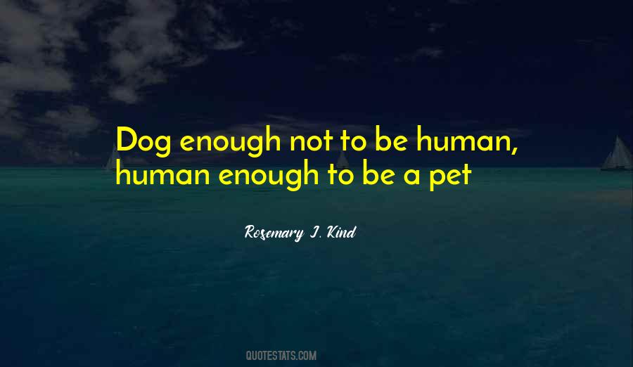 Human To Dog Quotes #776844