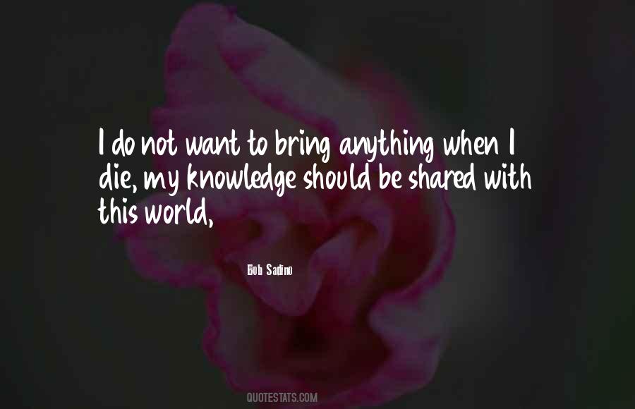 Quotes About Shared Knowledge #880968