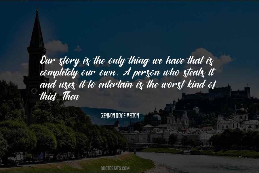 Have That Quotes #1663440