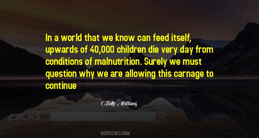 Quotes About Malnutrition #732983