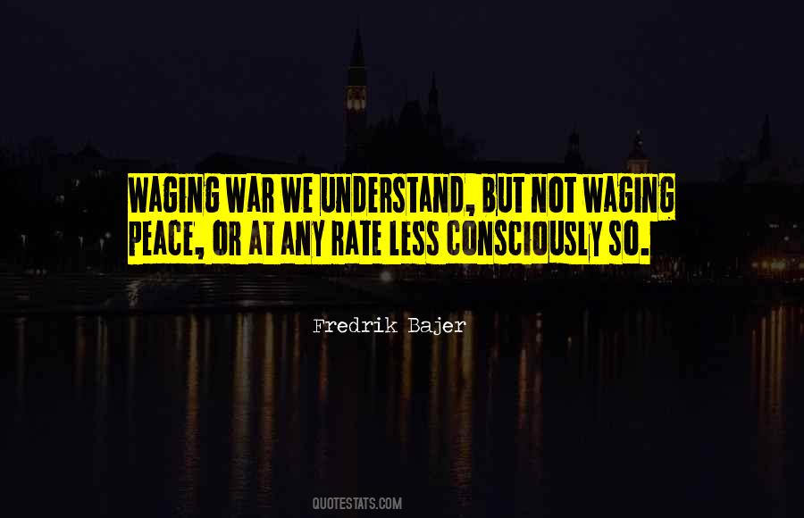 Waging Peace Quotes #776624