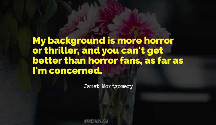Quotes About Horror Fans #910711