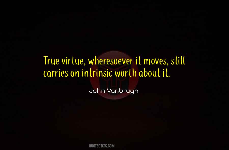 True Virtue Quotes #459286