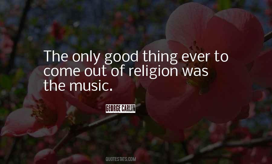 Religion Of Music Quotes #1805640