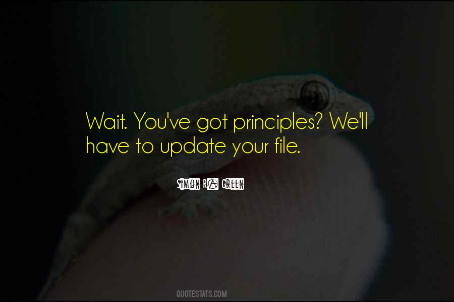 Quotes About Your Principles #12492
