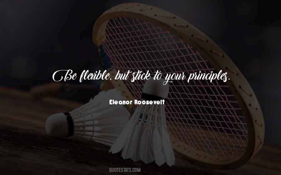Quotes About Your Principles #1741407