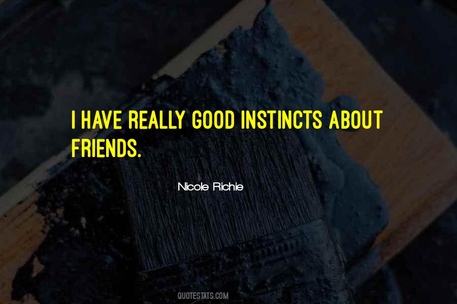 Quotes About Instincts #1315250