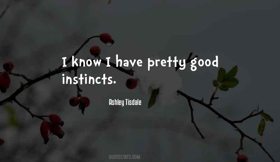 Quotes About Instincts #1399153