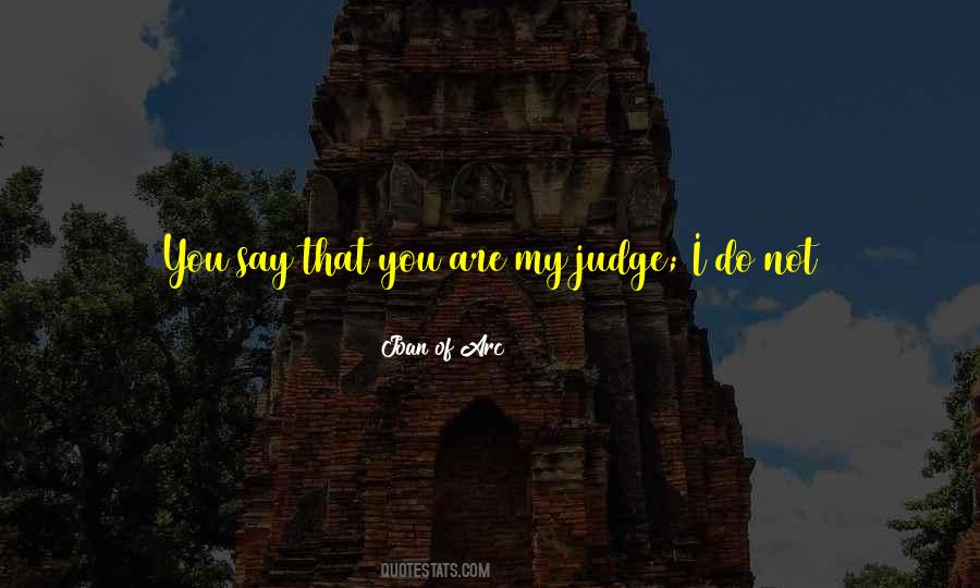Quotes About Not To Judge Me #523141