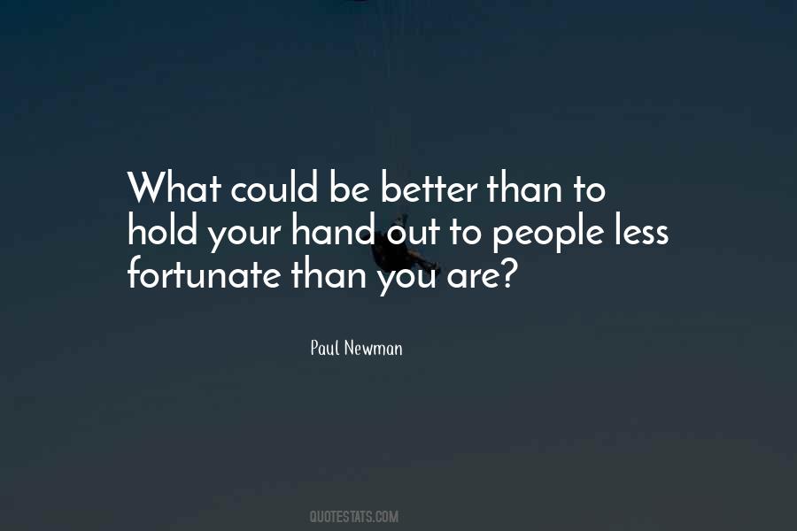Quotes About Less Fortunate #1208031
