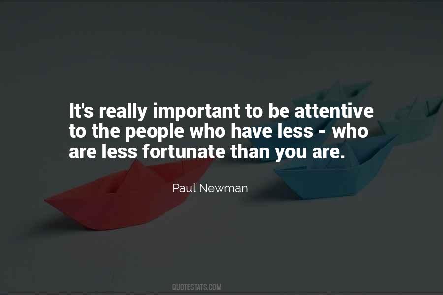 Quotes About Less Fortunate #1222757