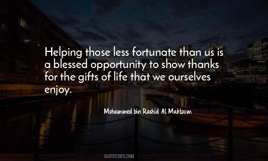 Quotes About Less Fortunate #1490833