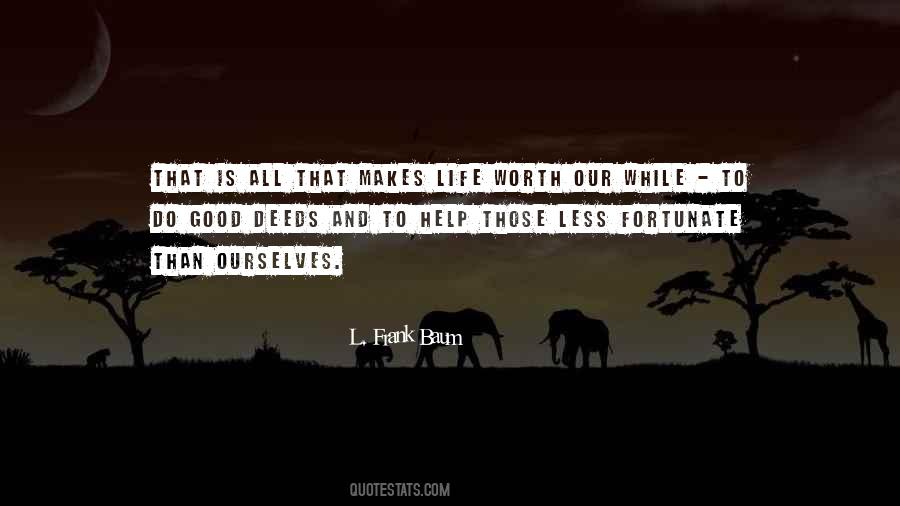 Quotes About Less Fortunate #1765921