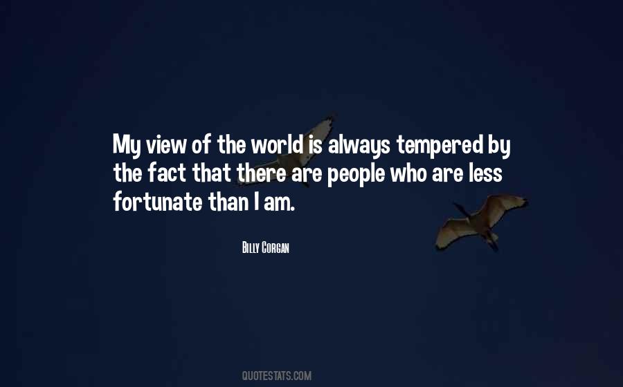 Quotes About Less Fortunate #810183