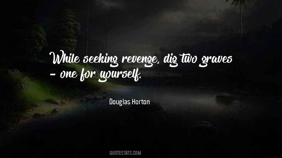 Quotes About Seeking Revenge #1110828