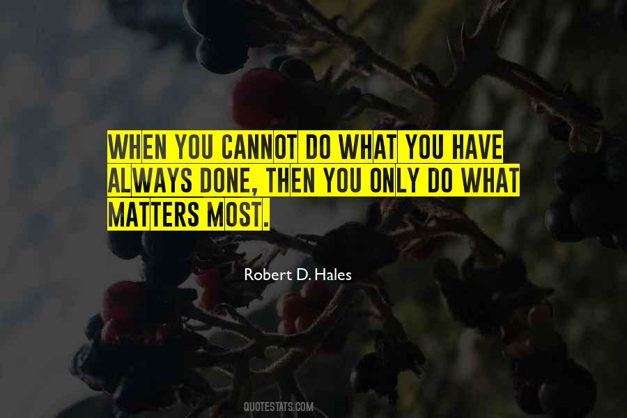 Quotes About What Matters Most #106717