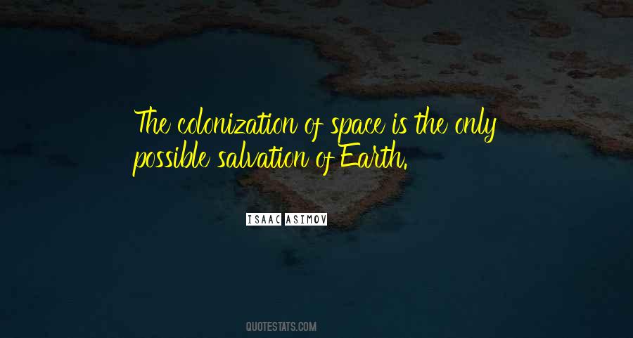 Quotes About Space Colonization #229478