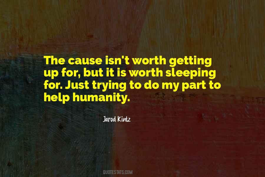 Quotes About Just Trying To Help #1734024