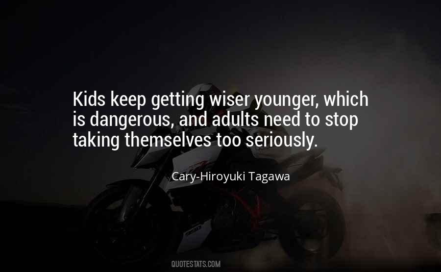 Taking Things Seriously Quotes #367049