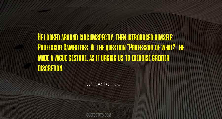 Quotes About Discretion #900676