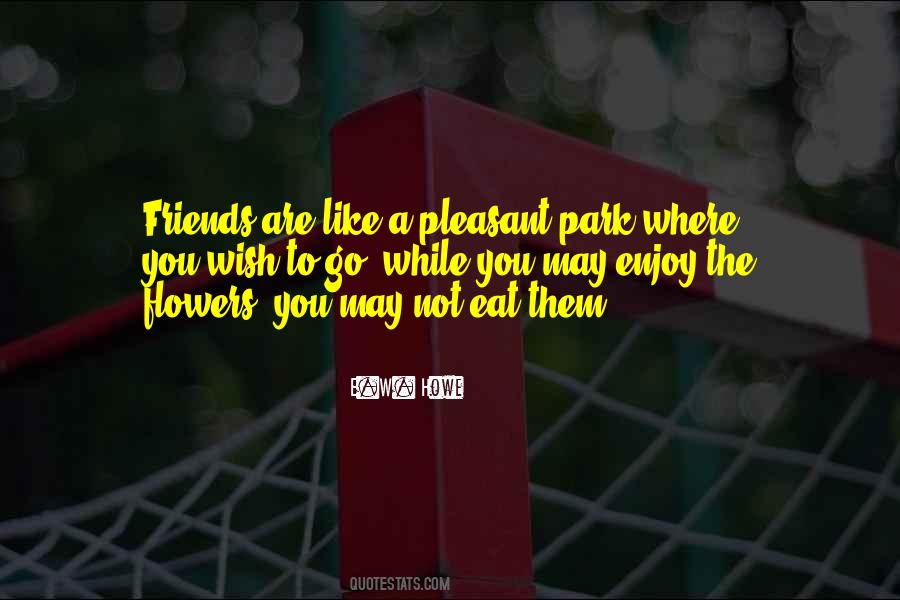Enjoy A Flower Quotes #58239