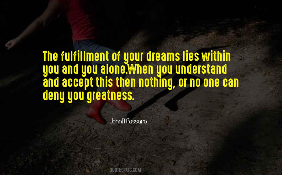 Quotes About Fulfillment Of Dreams #1017055