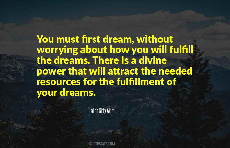 Quotes About Fulfillment Of Dreams #1019731