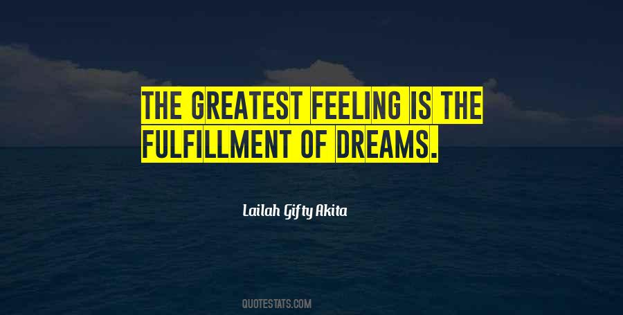 Quotes About Fulfillment Of Dreams #1695519