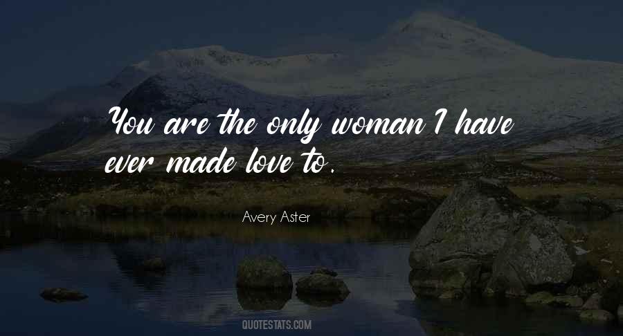 Only Woman Quotes #638168