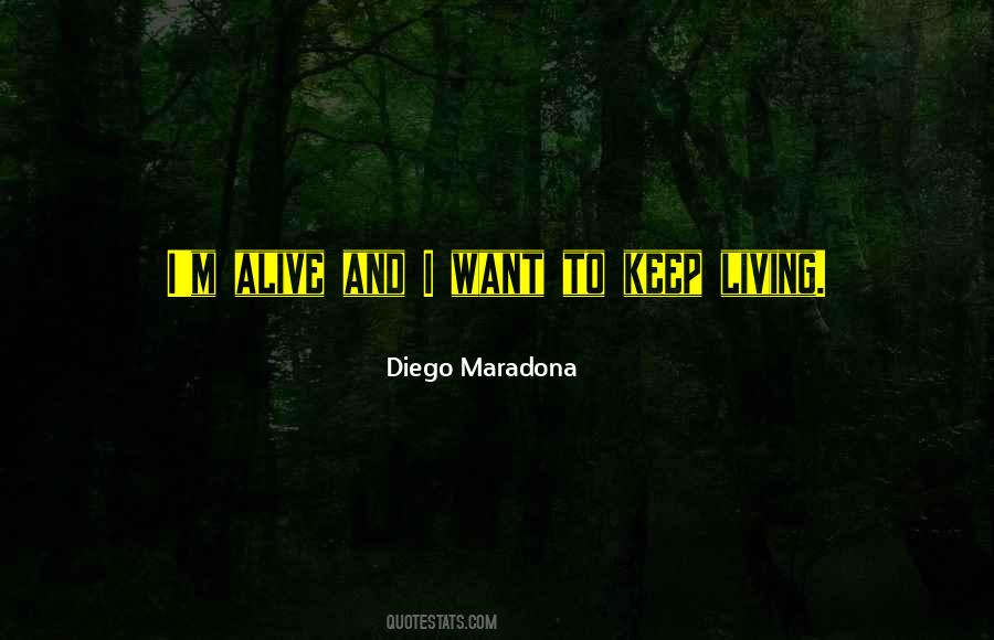 Keep Living Quotes #1038965