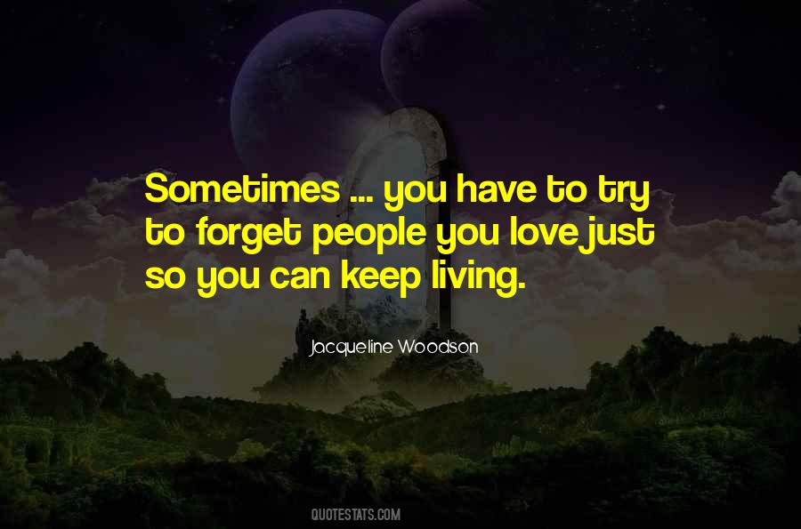 Keep Living Quotes #811555