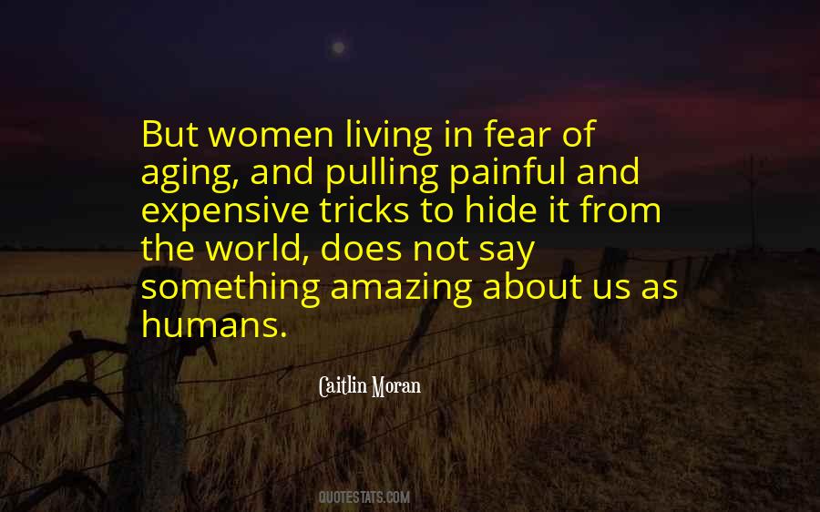 Quotes About Living In Fear #1389531