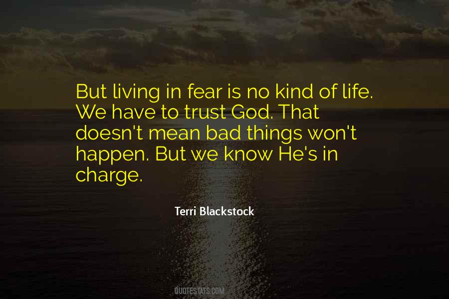 Quotes About Living In Fear #179591