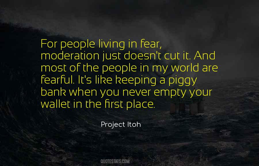 Quotes About Living In Fear #264603