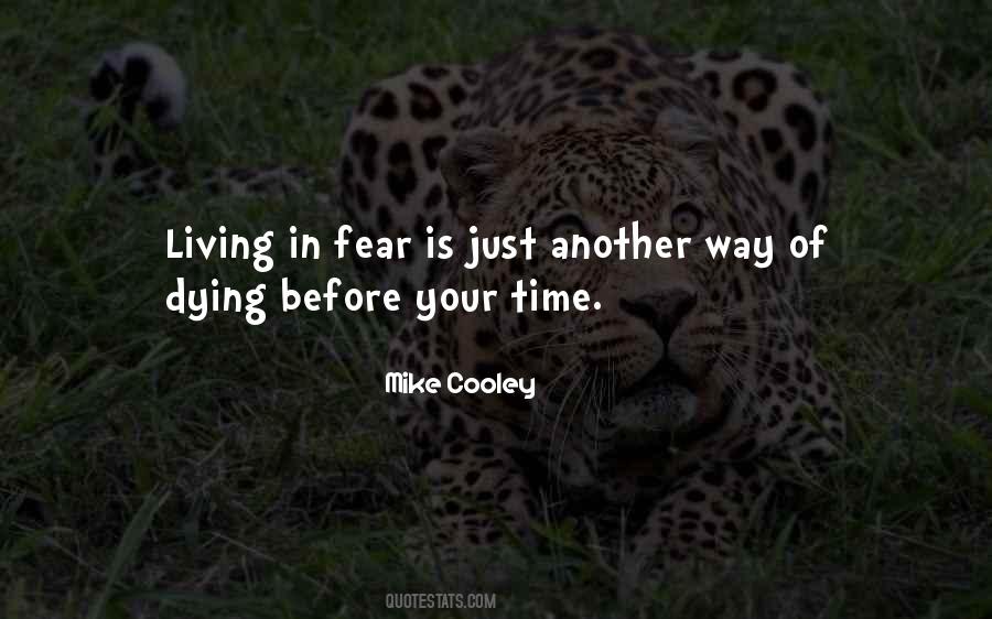 Quotes About Living In Fear #8132