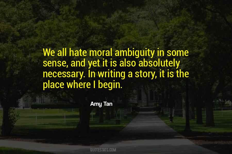 Quotes About Moral Ambiguity #880342