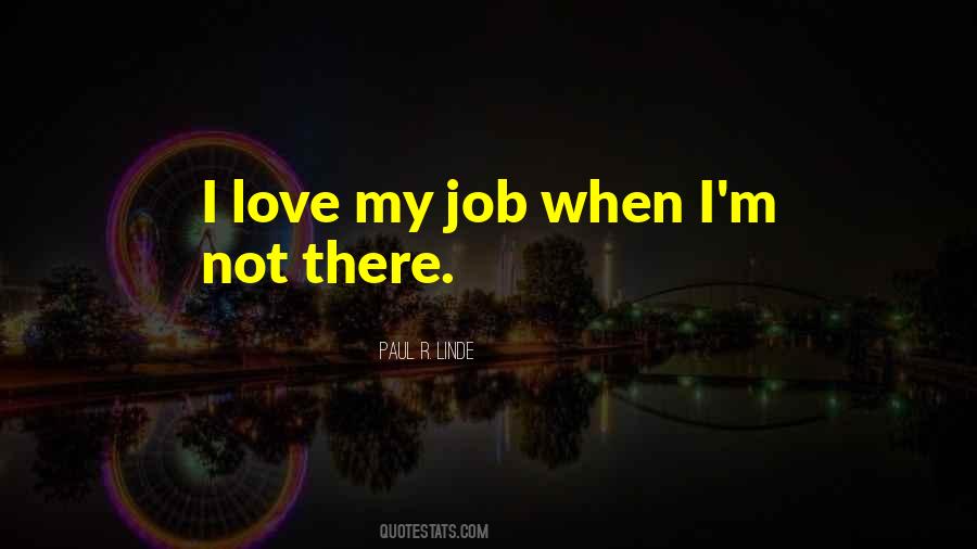 Quotes About Job Love #34761