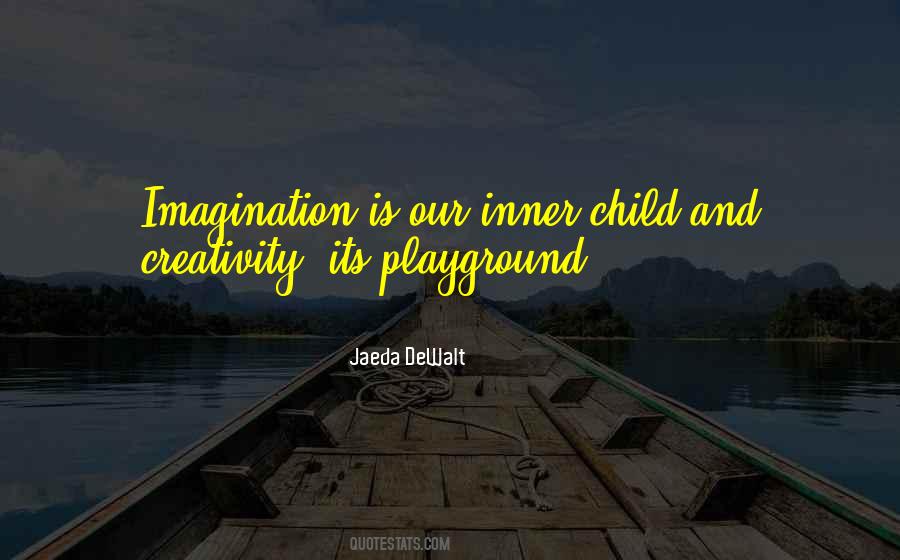 Quotes About Creativity And Imagination #1048500