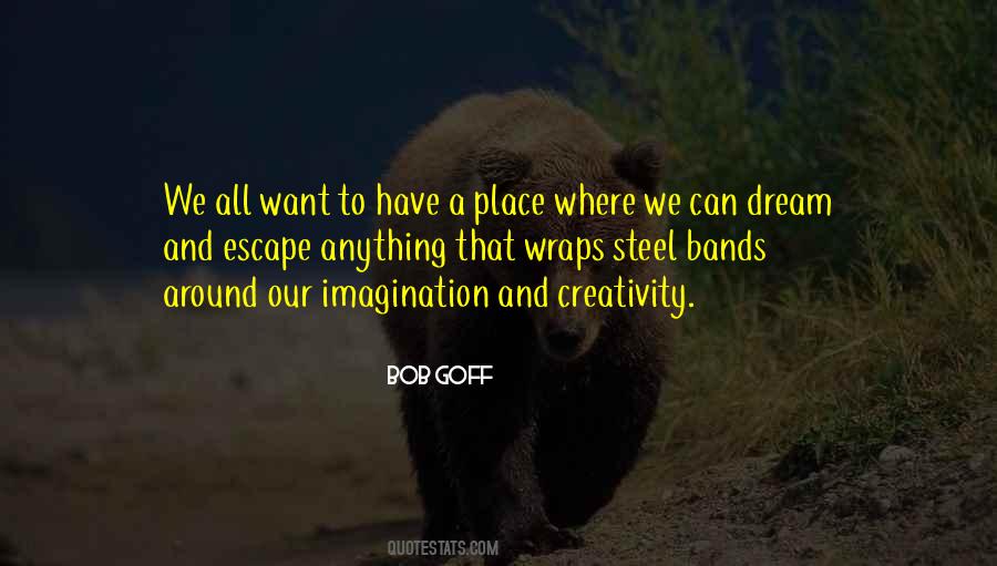 Quotes About Creativity And Imagination #1165018