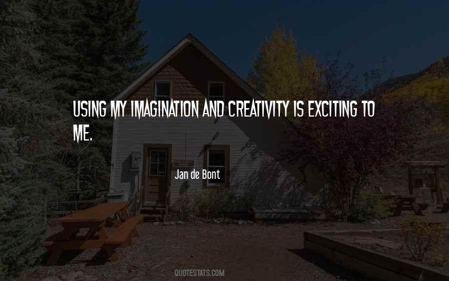 Quotes About Creativity And Imagination #285049