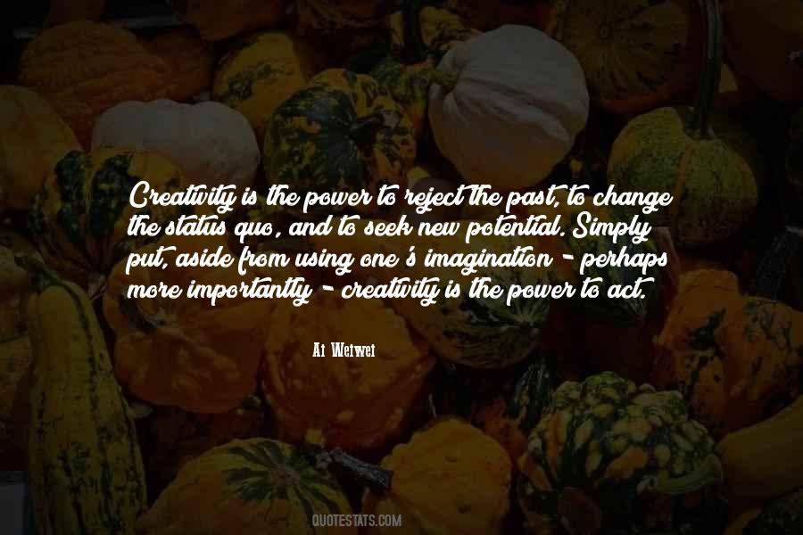 Quotes About Creativity And Imagination #533825