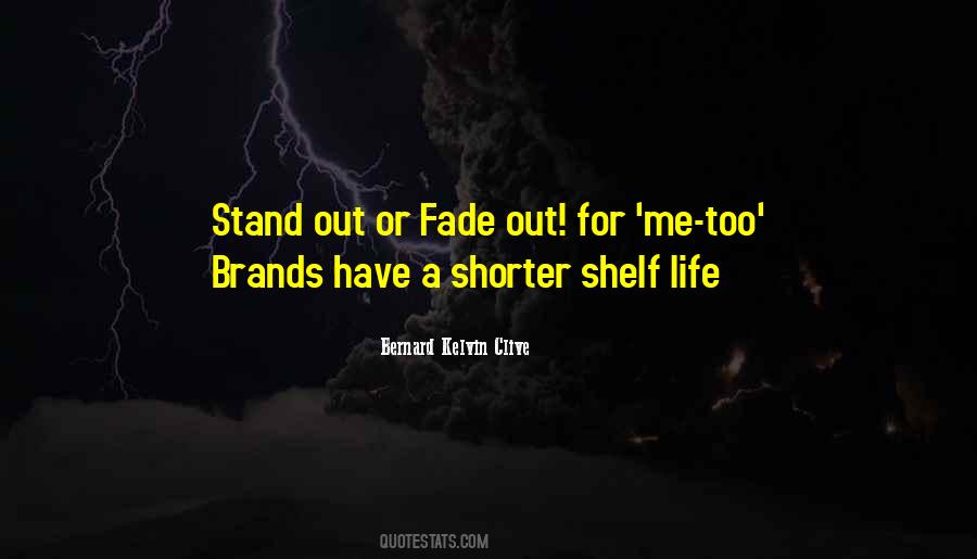 Quotes About Shelf Life #1074984