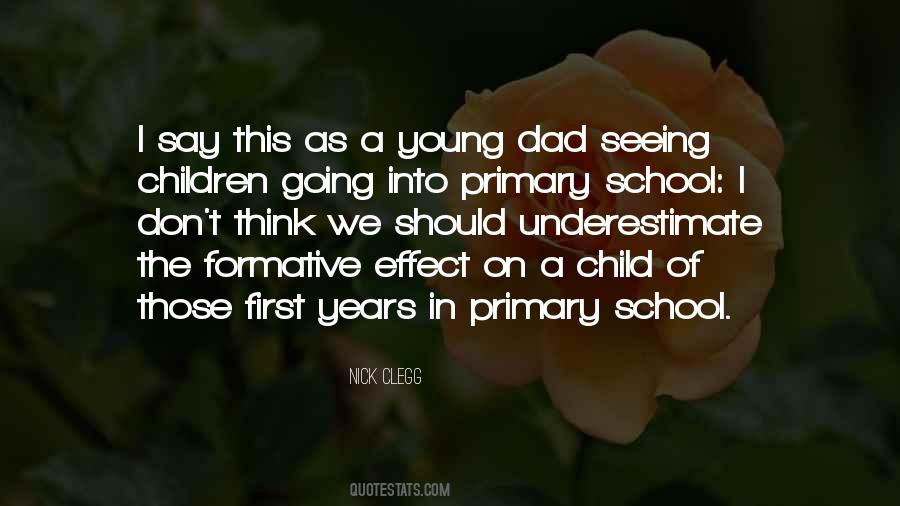 Quotes About Primary School #1421776